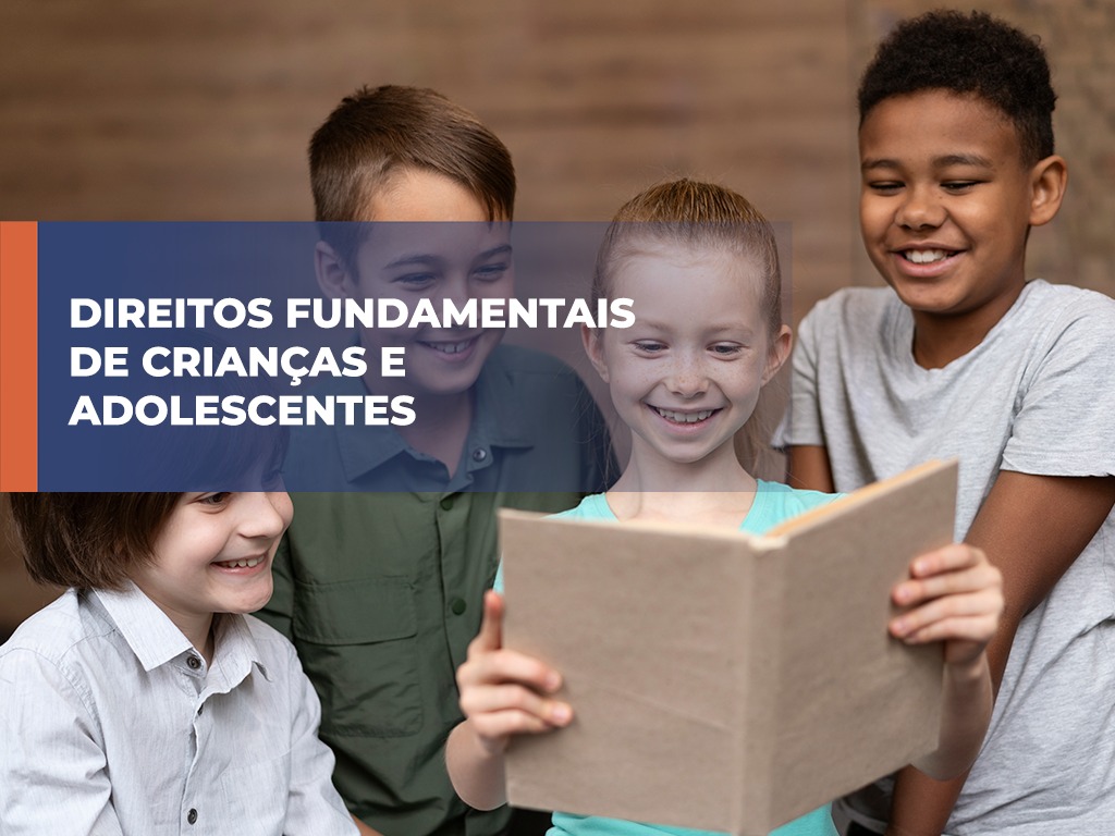 Direitos Fundamentais de Crian&ccedil;as e Adolescentes